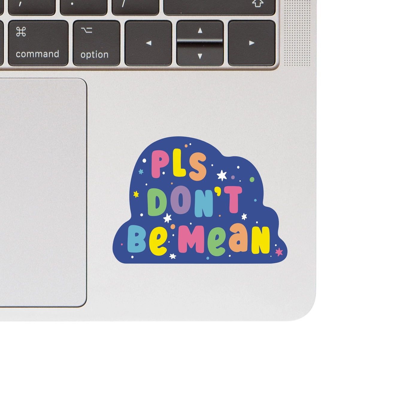 Pls Don't Be Mean Sticker