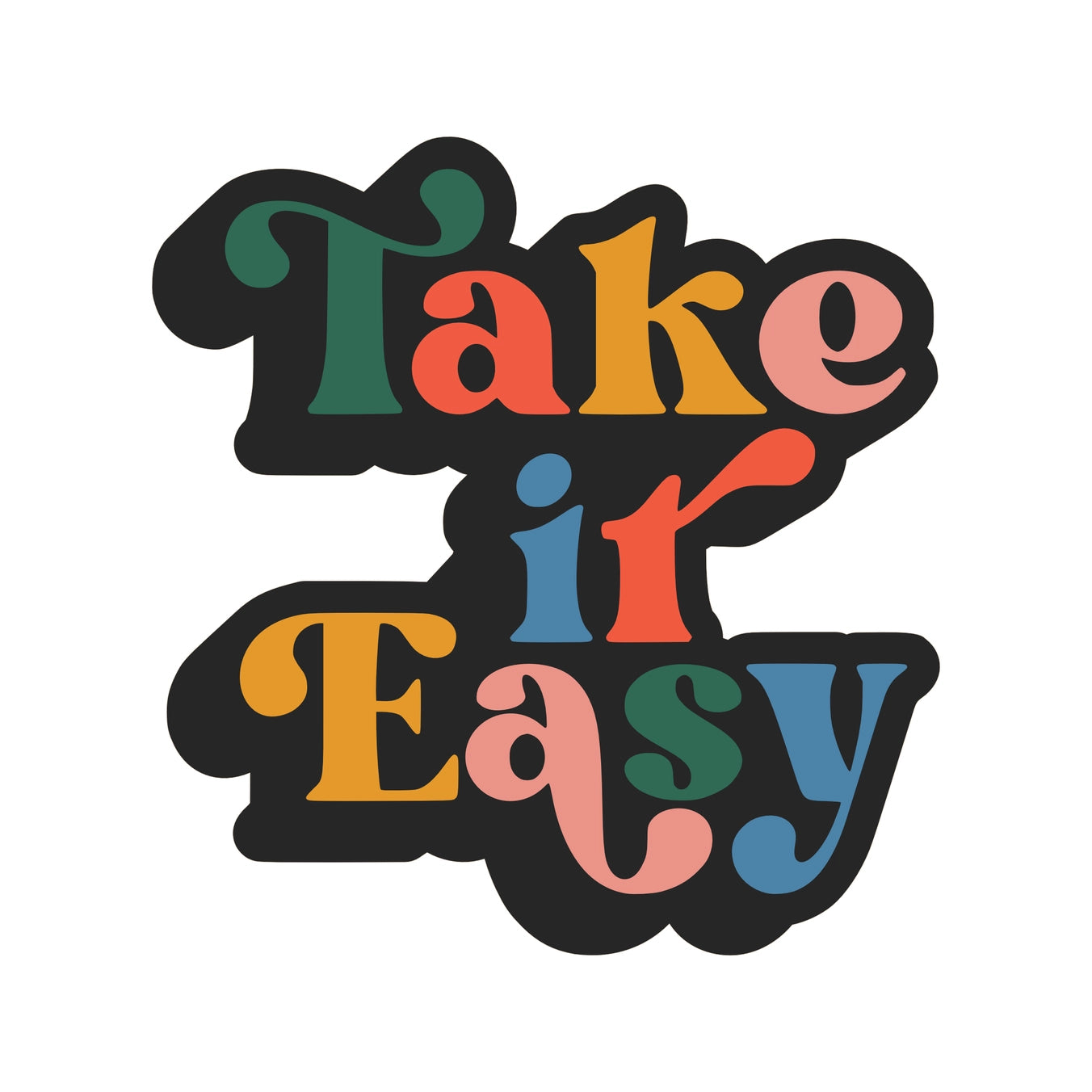 Take It Easy Sticker